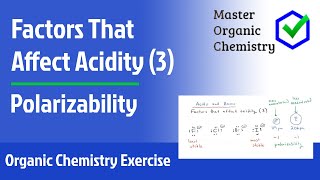 Factors that affect acidity 3  Polarizability [upl. by Rizan]