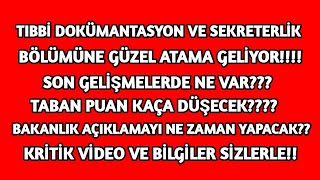 TIBBİ SEKRETERLİK BÖLÜMÜNE GÜZEL ATAMA GELİYOR  KRİTİK VİDEO SİZLERLE kpss kpssönlisans [upl. by Nerehs377]