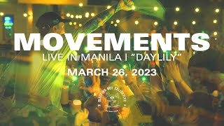 Movements  Daylily Live in Manila [upl. by Ahseinad]