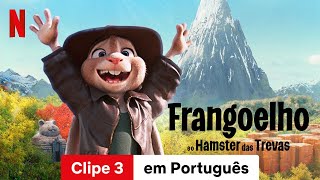 Frangoelho e o Hamster das Trevas Clipe 3  Trailer em Português  Netflix [upl. by Onimixam910]