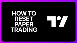 How To Reset Paper Trading In Tradingview Tutorial [upl. by Krever744]