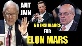 Ajit Jain Will Not Insure Elon Musk his Mars Mission Cyber Attacks Nuclear War  Warren Buffett [upl. by Oakleil]