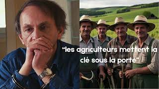 Houellebecq sexprime sur le cas des agriculteurs en France [upl. by Sprage]