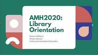 AMH2020 Library Orientation [upl. by Rafaj]