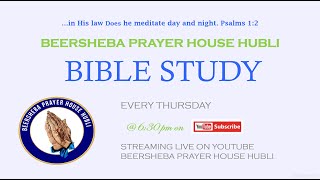 THURSDAY BIBLE STUDY  10 OCT 2024  BEERSHEBA PRAYER HOUSE HUBLI [upl. by Bundy741]