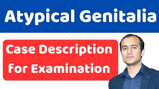 Atypical or ambiguous Genitalia Pediatric Examination Guide  Correct Terms amp Findings Description [upl. by Aihsatan895]