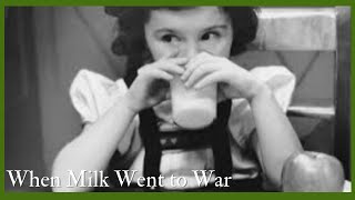 What Happened to Milk During WWII [upl. by Galanti]