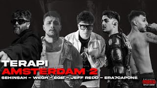 TERAPİ  Era7Capone amp Jeff Redd ft EGE Şehinşah Wegh Official Video AMSTERDAM 2 [upl. by Dazhehs]