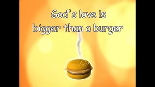 Gods love is bigger than a burger Lyric Video  Doug HorleyDuggie Dug Dug Official Video [upl. by Sluiter847]