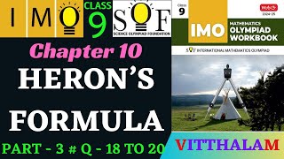 Class 9  IMO  SOF  Olympiad  Ch 10  Herons Formula  Part 3  Q 18 to 20  MTG  2024  25 [upl. by Namreh979]