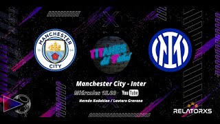 🔴 MANCHESTER CITY vs INTER  CHAMPIONS LEAGUE  EN VIVO [upl. by Schubert]