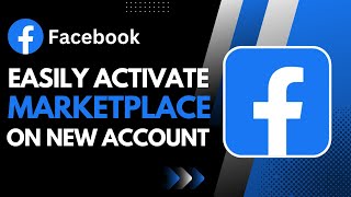 How to Activate Marketplace on New Facebook Account [upl. by Alcine]