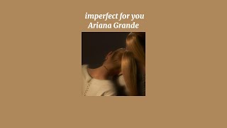 Ariana Grande  ​imperfect for you Sped Up Version [upl. by Haneen]