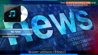 Background music for news  quotThe Newsquot  news sound news music royaltyfree news music  Versions [upl. by Hawk937]