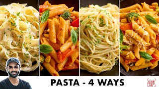 10 Minute Pasta Recipes  4 Ways  Red Sauce Mix Sauce Aglio e Olio White Sauce  Sanjyot Keer [upl. by Swihart]