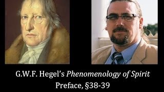 Half Hour Hegel The Complete Phenomenology of Spirit Preface sec 3839 [upl. by Katleen]