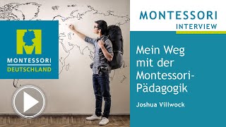 Joshua Villwock – „Mein Weg mit der Montessori Pädagogik“ [upl. by Scutt]