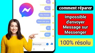 Comment résoudre le problème dimpossibilité denvoyer un message sur Messenger [upl. by Milena]