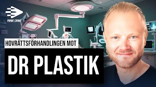 HOVRÄTTSFÖRHANDLINGEN MOT DR PLASTIK [upl. by Mario]