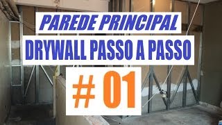 Drywall Passo a Passo 01 Parede Como Fazer Técnicas [upl. by Kurtzig]