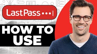 How To Use LastPass Password Manager [upl. by Galligan]