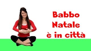 Babbo Natale è in città [upl. by Femmine]