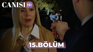 Canısı 15 Bölüm  HD Restorasyon [upl. by Stinky]