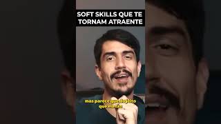 5 Soft Skills para ser atraente pt01 shorts [upl. by Cyndia141]