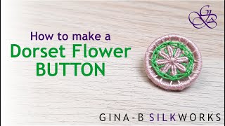 Another Dorset Button How to make a Dorset Flower Button  plus chain stitch border [upl. by Ekram977]