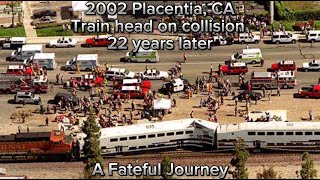 2002 Placentia CA Train head on collision 22 years later A Fateful Journey [upl. by Steffin969]