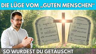 🤥 Die Lüge vom „guten Menschen“ – die 10 Gebote erklärt Teil 33 [upl. by Vincenz]