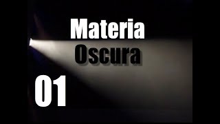 Cosè la Materia Oscura 01  Una scoperta sconvolgente [upl. by Frederico]