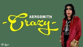 Aerosmith  Crazy  Lirik dan Terjemahan [upl. by Ettedranreb]