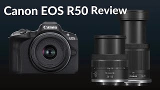 Canon EOS R50 The Ultimate FullFrame Mirrorless Camera Review [upl. by Nuahs66]