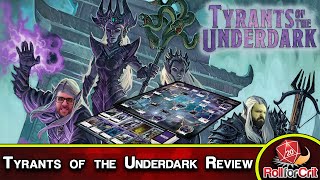 Tyrants of the Underdark Returns  New Edition Review [upl. by Ahsain]