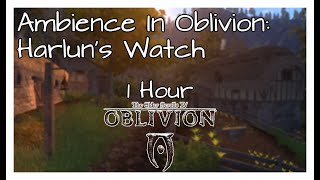 Oblivion Ambience Harluns Watch [upl. by Annohsed]