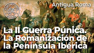 La II Guerra Púnica La Romanización de la Península Ibérica  Carlos Precioso Estiguín [upl. by Nehepts245]