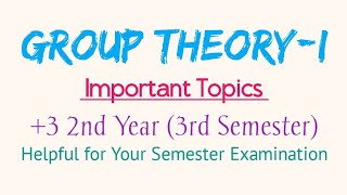 Group TheoryI  Important Topics  3rd Semester  3 2nd year [upl. by Ayahc448]