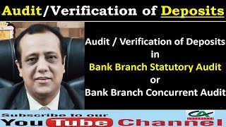 Audit  Verification of Deposits in Bank Branch Statutory Audit  Bank Branch Concurrent Audit [upl. by Lema]