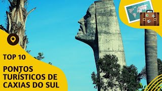 O que fazer em Caxias do Sul 10 pontos turísticos mais visitados caxiasdosul [upl. by Dorinda]