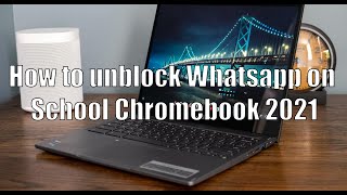 How to unblock Whatsapp on School Chromebook 2021 Method dont work [upl. by Sarazen480]