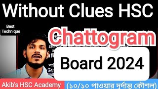 Without Clues HSC  Chattogram Board 2024  withoutclueshsc chattogramboard2024 [upl. by Eyak140]