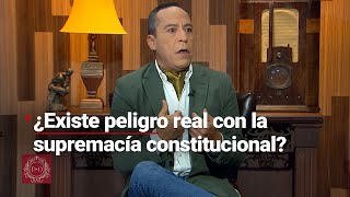 LaDoctísimaOpinión  ¿Existe peligro real de un desequilibrio de poderes con la nueva reforma [upl. by Dedric854]