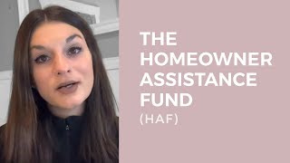 The Homeowner Assistance Fund HAF [upl. by Nael190]