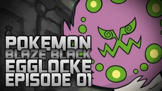 Pokemon Blaze Black Egglocke  Episode 1 [upl. by Serena]