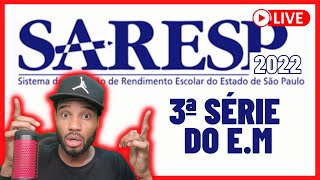 🔴SARESP 2022  MATEMÁTICA 3ª SÉRIE DO ENSINO MÉDIO  REVISÃO  DEIXA O LIKE🔴 [upl. by Raimund]