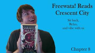 Crescent City Chapter 8 Freewata Book Club [upl. by Adriane]