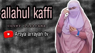 Cover lagu Allahul kaafi Rabbunal kaafi sholawat viralby ukthi lizarama [upl. by Lexine]