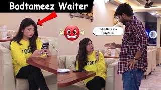 Badtameez Waiter Prank  Prank in Pakistan  Zaid Chulbula [upl. by Legnalos]