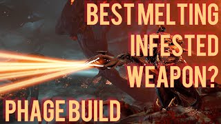 Warframe Phage Build 2023 Guide 4 forma Melting Infested Weapon [upl. by Odraode]